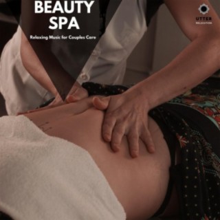 Beauty Spa: Relaxing Music for Couples Care