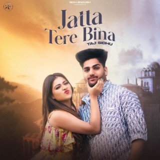 Jatta Tere Bina