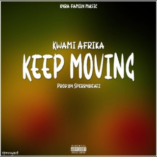 Keep Moving lyrics | Boomplay Music