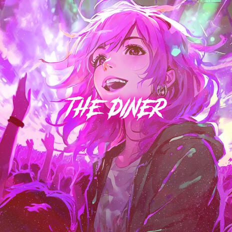 The Diner (Nightcore) | Boomplay Music