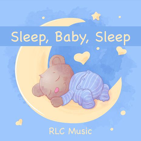 Sleep, Baby, Sleep | Boomplay Music