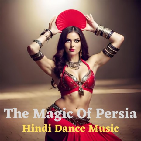 The Magic Of Persia | Boomplay Music