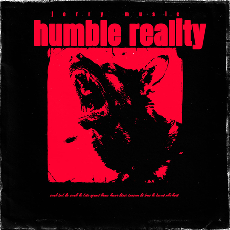 Humble Reality | Boomplay Music