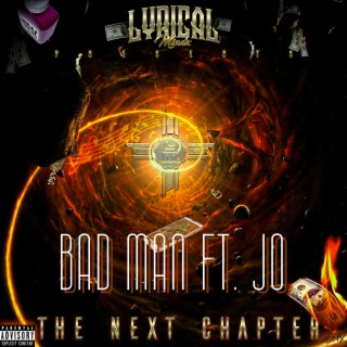 Bad Man ft. Jo lyrics | Boomplay Music