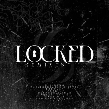 Locked (MZay Remix) ft. MZay | Boomplay Music