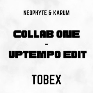 Collab One (Uptempo Edit)