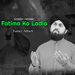 Fatima Ka Ladla (Lofi-Mix)