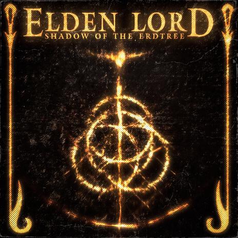 Elden Ring: Elden Lord | Boomplay Music