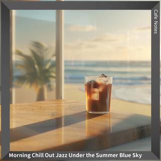 Morning Chill out Jazz Under the Summer Blue Sky