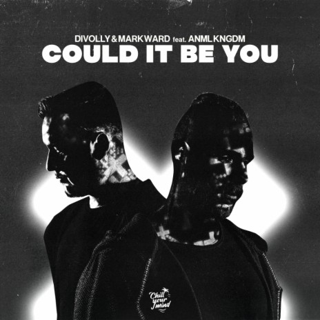 Could It Be You (feat. ANML KNGDM) | Boomplay Music