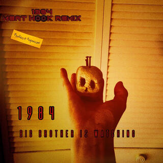 1984 (Meat Hook REMIX)