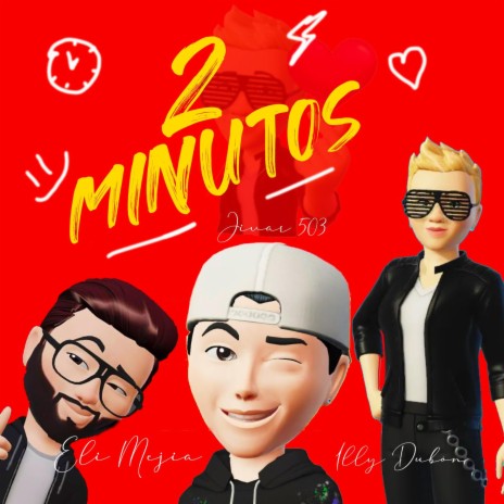 2 Minutos ft. Eli Mejia & Jivar503 | Boomplay Music