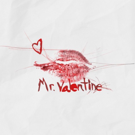 Mr. Valentine | Boomplay Music