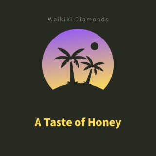 A Taste of Honey