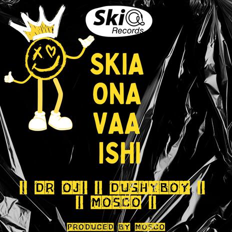 Skia Ona Vaa Ishi (the motto) | Boomplay Music