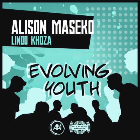 Evolving Youth (Afro Super Mix) ft. Lindo Khoza