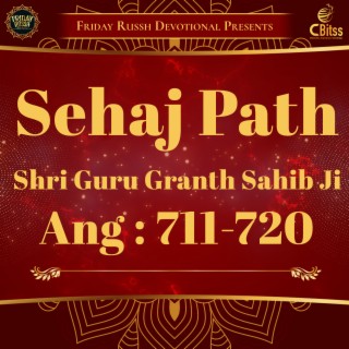 Sehaj Path - Ang 711 to 720