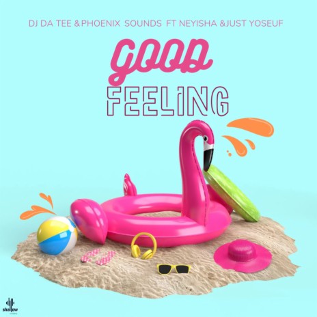 Good Feeling (Vocal Mix) ft. Phoenix sounds, Neyisha & Just Yoseuf | Boomplay Music