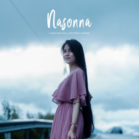 Nasonna ft. Lanchenba Laishram | Boomplay Music