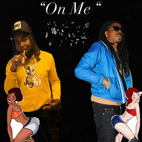 On Me ft. ZoneVibe$ | Boomplay Music