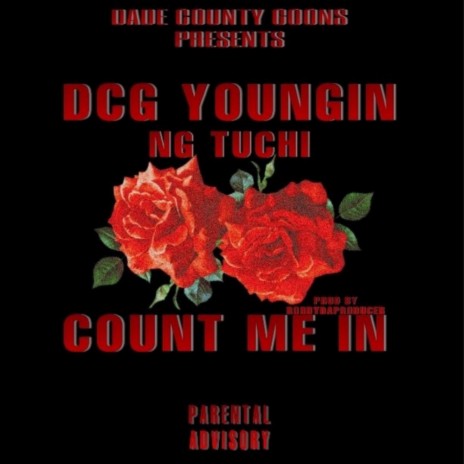 Count Me In (feat. NG Tuchi) | Boomplay Music