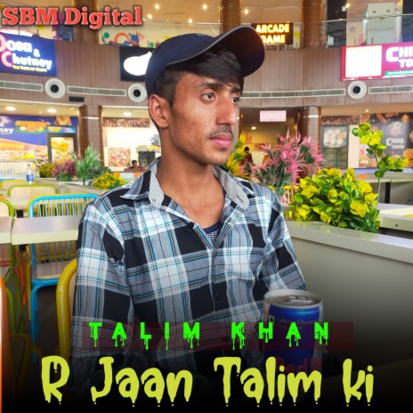 R Jaan Talim Ki | Boomplay Music