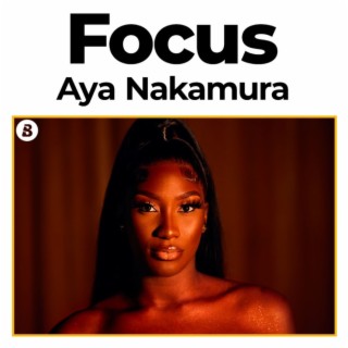 Focus: Aya Nakamura