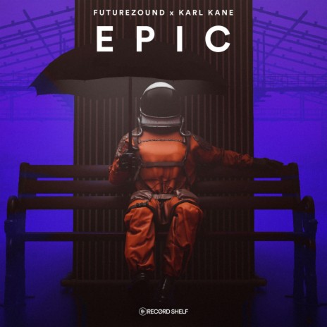 Epic ft. KARL KANE | Boomplay Music