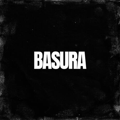 Basura | Boomplay Music