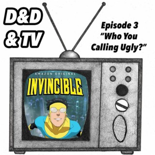 Invincible 1-03 ”Who You Calling Ugly?”