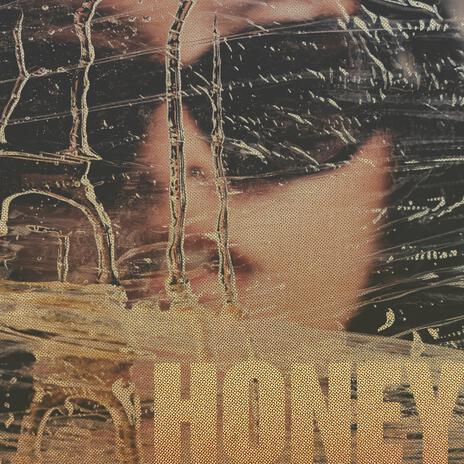 honey | Boomplay Music