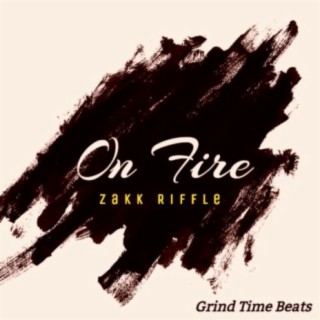 On Fire (feat. Grind Time Beats)