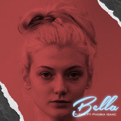 Bella ft. Flenn & Phobia Isaac | Boomplay Music