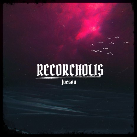 Recorcholis | Boomplay Music