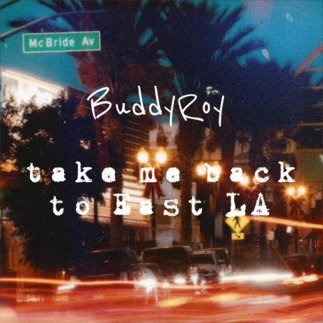 Take Me Back To East LA | Boomplay Music