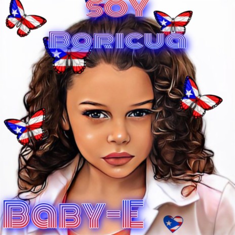 Soy Boricua ft. Baby-E | Boomplay Music