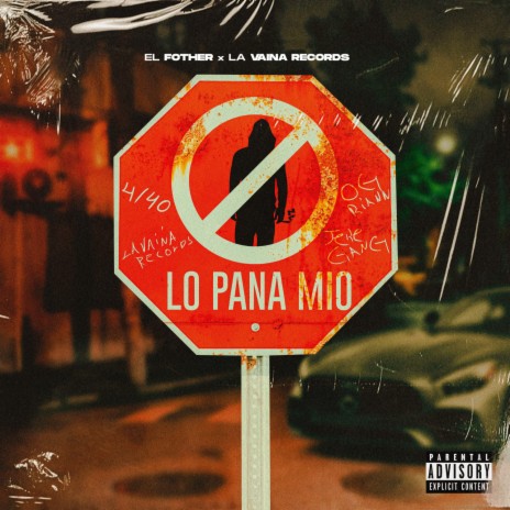 Lo Pana Mio ft. La Vaina Records | Boomplay Music