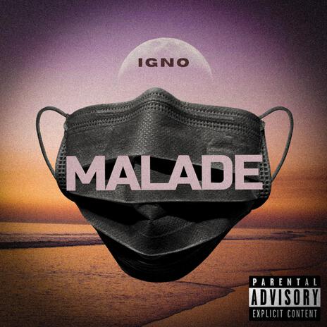 Malade | Boomplay Music