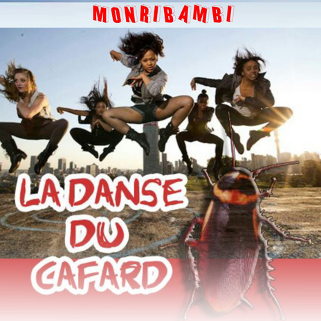 La Danse du Cafard | Boomplay Music