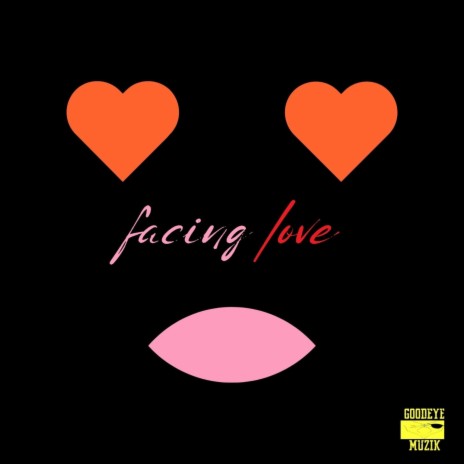 Facing love | Boomplay Music
