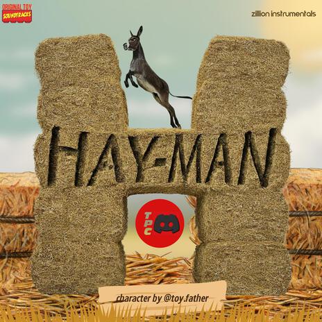 Hay-Man! (The Intro) ft. @Toy.Father & The Toy Daddies | Boomplay Music