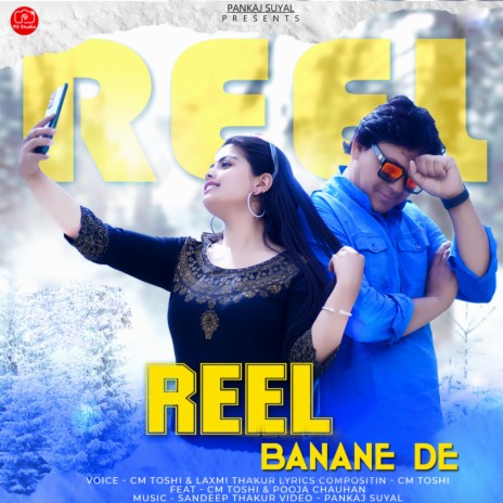 Reel Banane De ft. Laxmi Thakur | Boomplay Music