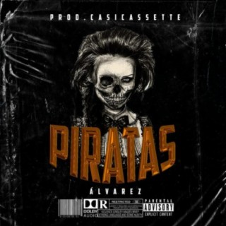 Alvarez - Piratas lyrics | Boomplay Music