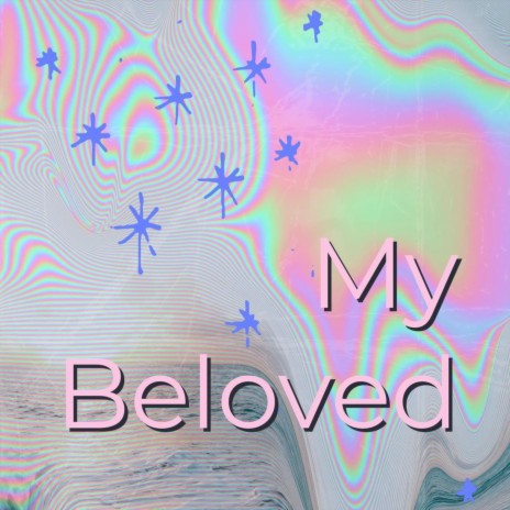 My Beloved | Boomplay Music