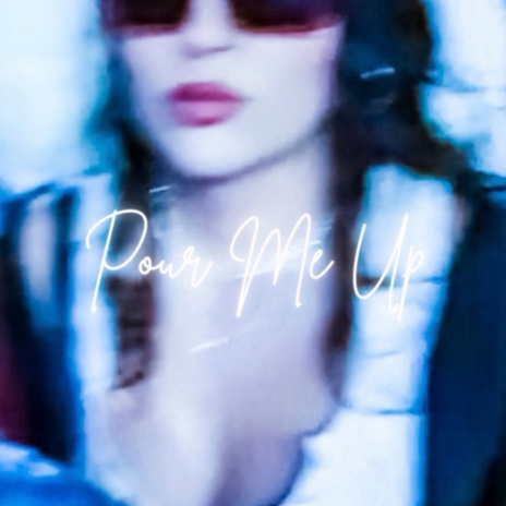 Pour Me Up | Boomplay Music