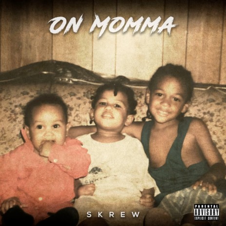 On Momma | Boomplay Music