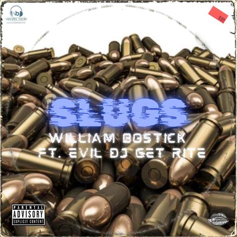 Slugs ft. Evil DJ Get Rite | Boomplay Music