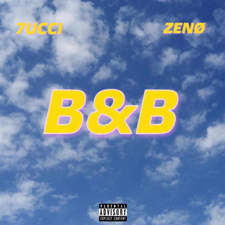 B&B ft. 7ucci | Boomplay Music