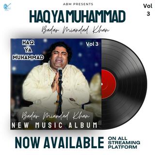 Haq Ya Muhammad (Vol 3)