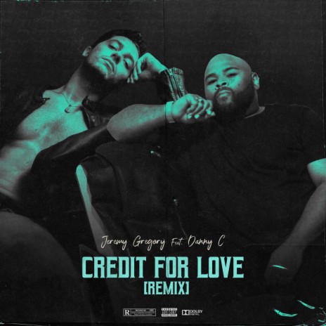 Credit For Love (Remix) ft. Danny C | Boomplay Music